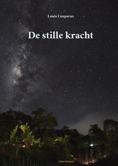 De stille kracht, Louis Couperus - Gebonden - 9789491982217