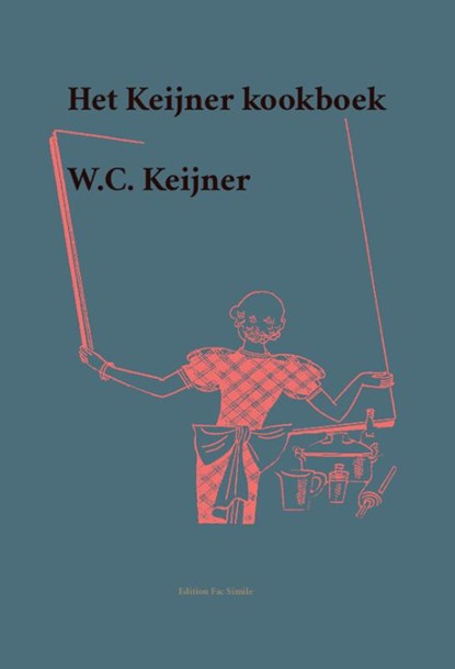 Het Keijner kookboek, W.C. Keijner - Paperback - 9789491982569