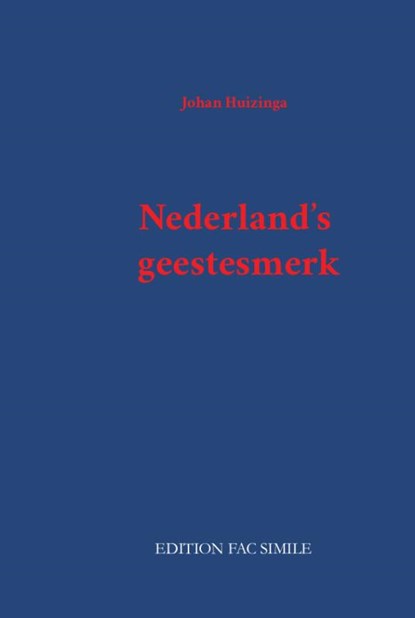 Nederland’s geestesmerk, Johan Huizinga - Paperback - 9789491982668