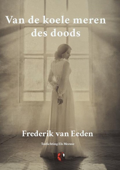 Van de koele meren des doods, Frederik Van Eeden - Paperback - 9789491982767