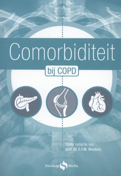 Comorbiditeit bij COPD, E.F.M. Wouters - Paperback - 9789491984105