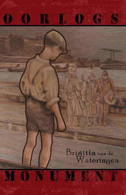 Oorlogsmonument, Brigitta van de Wateringen - Gebonden - 9789491996214