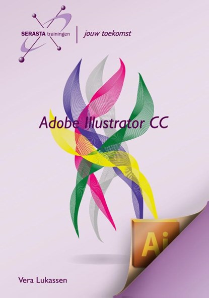 Adobe illustrator CC, Vera Lukassen - Paperback - 9789491998065
