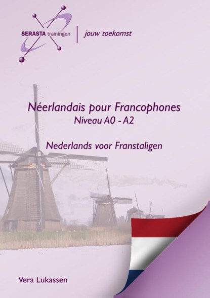 Néerlandais pour Francophones Niveau A0 - A2, Vera Lukassen - Paperback - 9789491998089