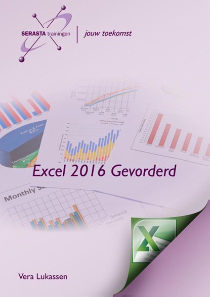 Excel 2016 gevorderden, Vera Lukassen - Paperback - 9789491998218