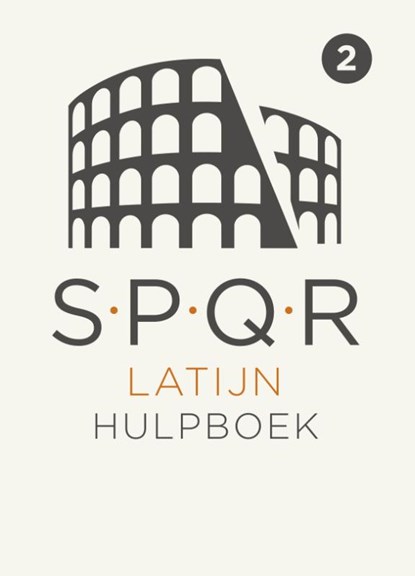 SPQR Latijn 2 hulpboek, Adriaan Kegel ; Simon Roosjen ; Agnes Schaafsma ; Paul Visser - Paperback - 9789492000026