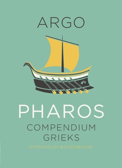 PHAROS Compendium Grieks gymnasium bovenbouw, Agnes Schaafsma ; Paul Visser ; Inez van Egeraat ; Adriaan Kegel - Paperback - 9789492000507