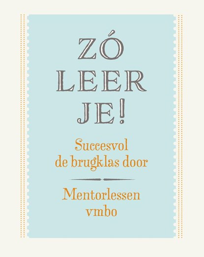 Zó leer je!, Mariska Jeuring ; Hanneke Klaaijsen ; Jacqui Bolt - Paperback - 9789492000767