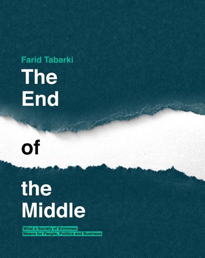 The end of the middle, Farid Tabarki - Paperback - 9789492004420