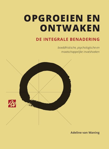 Opgroeien en ontwaken, Adeline van Waning - Ebook - 9789492010124