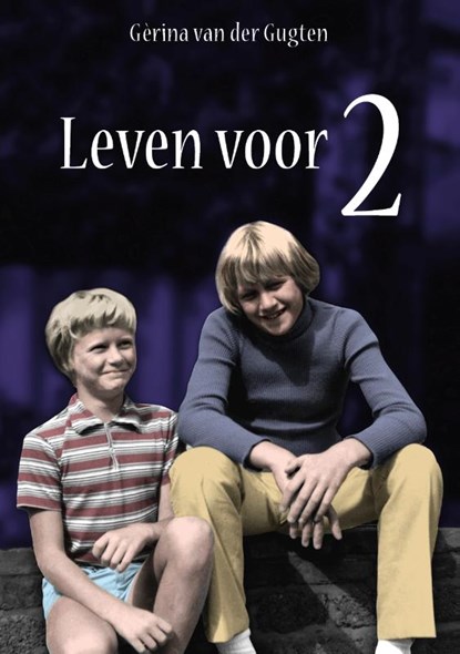Leven voor twee, Gèrina van der Gugten - Paperback - 9789492020284