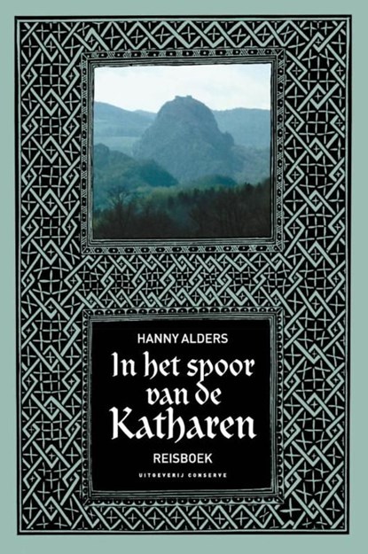 In het spoor van de Katharen, Hanny Alders - Ebook - 9789492025173