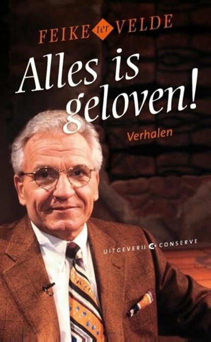 Alles is geloven!, Feike ter Velde - Ebook - 9789492025180