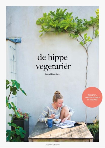 De hippe vegetariër, Isabel Boerdam - Gebonden - 9789492037350