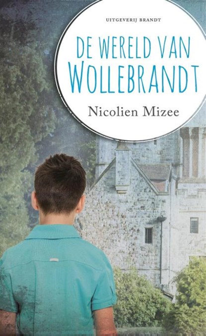 De wereld van Wollebrandt, Nicolien Mizee - Gebonden - 9789492037428