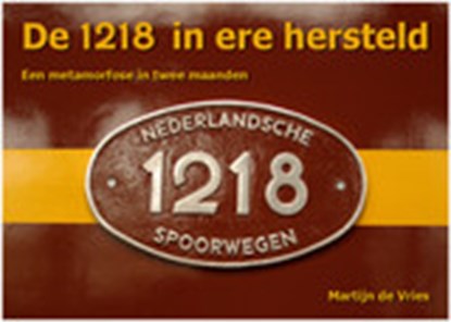 De 1218 in ere hersteld, Martijn de Vries - Gebonden - 9789492040060