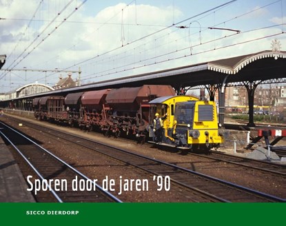 Sporen door de jaren '90, Sicco Dierdorp - Gebonden - 9789492040589