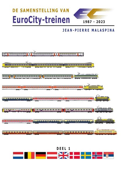 De samenstelling van EuroCity-treinen (1987-2023) 1, Jean-Pierre Malaspina - Gebonden - 9789492040619