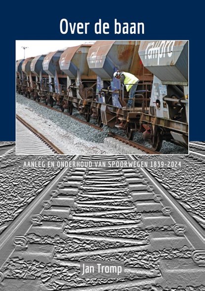 Over de baan, Jan Tromp - Gebonden - 9789492040800