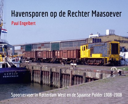 Havensporen op de Rechter Maasoever, Paul Engelbert - Gebonden - 9789492040848