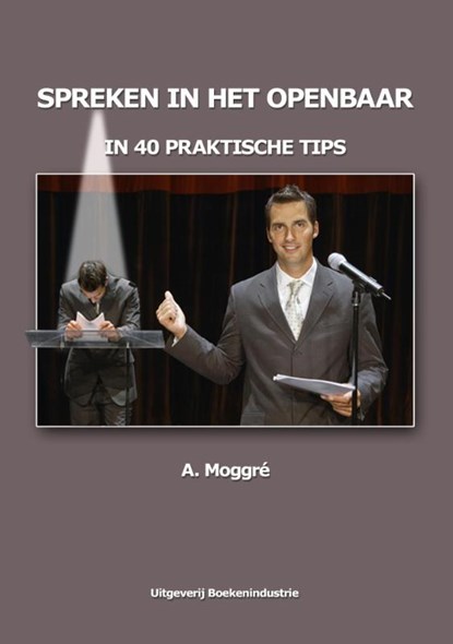 Spreken in het openbaar, Adrie Moggré - Paperback - 9789492046215