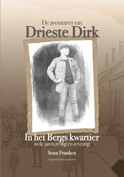 De avonturen van Drieste Dirk, Sonn Franken - Paperback - 9789492046468