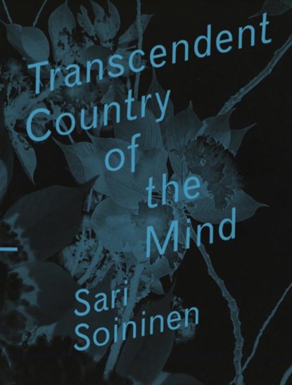 Transcendent Country of the Mind, Sari Soininen - Paperback - 9789492051899