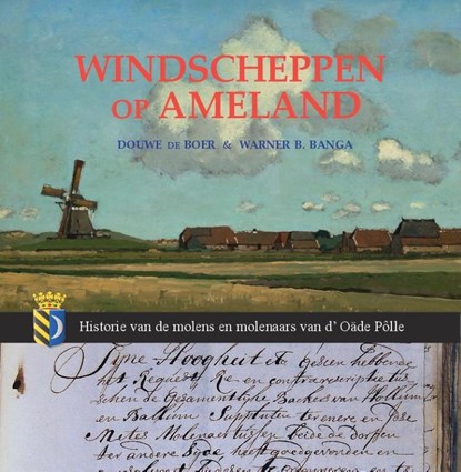 Windscheppen op Ameland, Douwe de Boer ; Warner B. Banga - Gebonden - 9789492052117