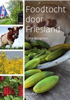 Foodtocht door Friesland | Gitte Brugman | 