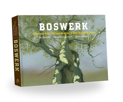 Boswerk, Jan Kleefstra ; Annelies Henstra - Gebonden - 9789492052926