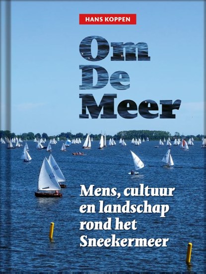 Om de Meer, Hans Koppen - Gebonden - 9789492052933