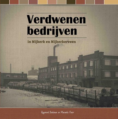 Verdwenen bedrijven, Raymond Beekman ; Maranke Pater - Gebonden - 9789492055170