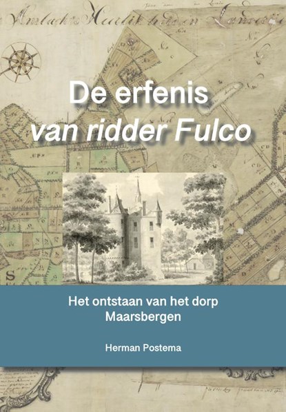 De erfenis van ridder Fulco, Herman Postema - Paperback - 9789492055668