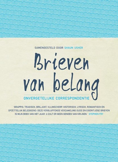 Brieven van belang, Shaun Usher - Gebonden - 9789492060013