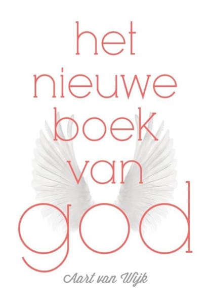 Het nieuwe boek van God, Aart van Wijk - Ebook - 9789492066121