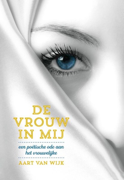 De vrouw in mij, Aart van Wijk - Paperback - 9789492066145