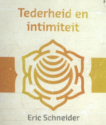 Tederheid en intimiteit, Eric Schneider - Paperback - 9789492066183