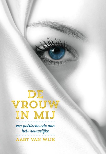 De vrouw in mij, Aart van Wijk - Ebook - 9789492066220