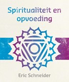 Spiritualiteit en opvoeding | Eric Schneider | 