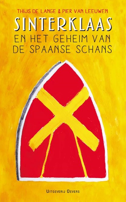 Sinterklaas en het geheim van de Spaanse Schans, Thijs de Lange - Paperback - 9789492068248