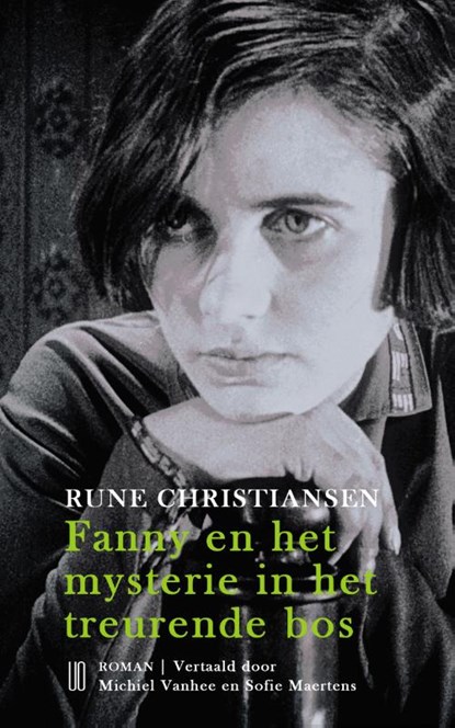 Fanny en het mysterie in het treurende bos, Rune Christiansen - Paperback - 9789492068293