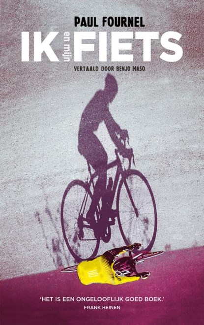 Ik en mijn fiets, Paul Fournel - Paperback - 9789492068378