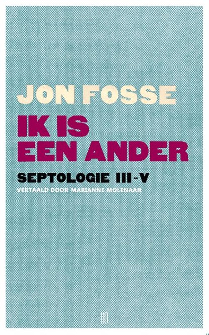 Ik is een ander, Jon Fosse - Paperback - 9789492068514