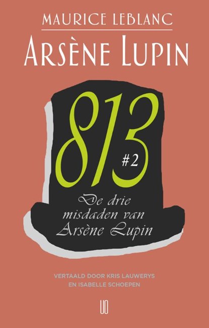 De drie misdaden van Arsène Lupin, Maurice Leblanc - Paperback - 9789492068644