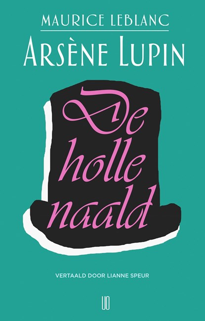 De holle naald, Maurice Leblanc - Ebook - 9789492068668