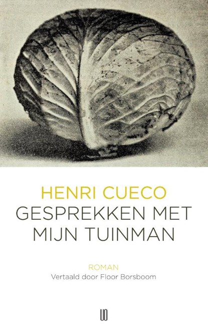 Gesprekken met mijn tuinman, Henri Cueco - Paperback - 9789492068705