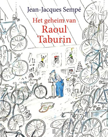 Het geheim van Raoul Taburin, Jean-Jacques Sempé - Gebonden - 9789492068873