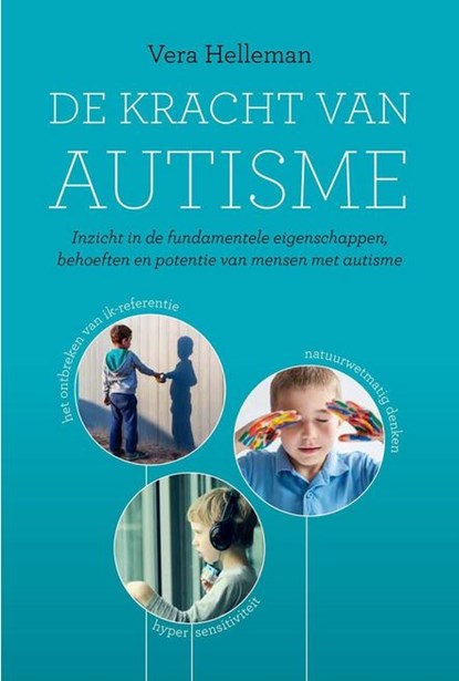 De kracht van autisme, Helleman, Vera - Paperback - 9789492073068