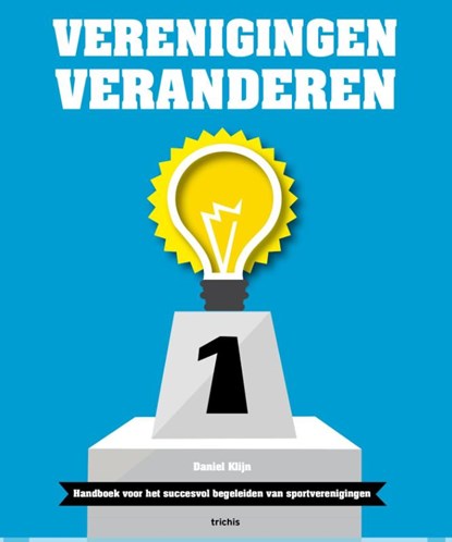 Verenigingen veranderen, Daniel Klijn ; Ernst Veenhoven ; René van den Burg - Paperback - 9789492077127