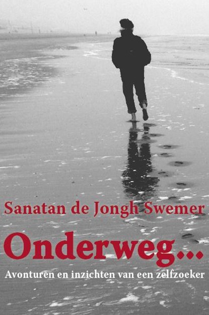 Onderweg..., Sanatan de Jongh Swemer - Paperback - 9789492079084